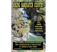 Wendy Swanson Gary Hiking Sasquatch Country: Best Hikes In Southern (Tascabile)