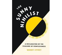 Wendy Syfret The Sunny Nihilist (Copertina rigida)