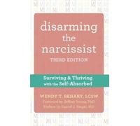 Wendy T Behary Daniel J Siegel Disarming the Narcissist (Copertina rigida)