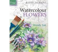 Ready to Paint: Watercolour Flowers