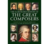 Wendy Thompson Great Composers, The Illustrated History of (Copertina rigida)