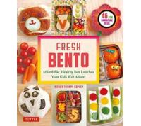 Wendy Thorpe Copley Fresh Bento (Tascabile) Tuttle Specials