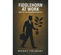 Wendy Tolbert Fiddlehorn at Work (Tascabile)
