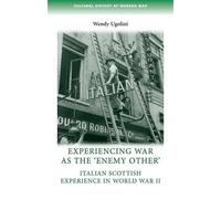 Wendy Ugolini Experiencing War as the 'Enemy Other' (Copertina rigida)