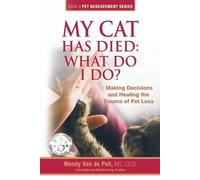 Wendy Van De Poll My Cat Has Died (Tascabile) Pet Bereavement