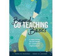 Wendy W. Murawski Wendy W. Lochner Beyond Co-Teaching Basics (Tascabile)