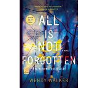Wendy Walker All Is Not Forgotten (Tascabile)
