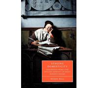 Wendy Wall Staging Domesticity (Copertina rigida)
