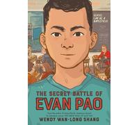 Wendy Wan-Long Shang The Secret Battle of Evan Pao (Copertina rigida)