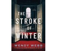 Wendy Webb The Stroke of Winter (Tascabile)