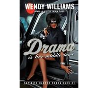 Wendy Williams Karen Hunter Drama Is Her Middle Name (Tascabile)