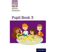 Wendy Wren – Nelson Grammar Pupil Book 3 Year 3/P4 – Tascabile