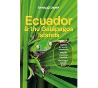 Wendy Yanagihara Alex Egerton Mark Eveleigh Lonely Planet Ecuador (Tascabile)
