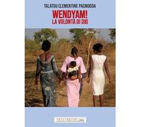 Wendyam! La volontà di Dio
