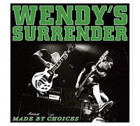 Wendy'S Surrender - Made by Choices [Import]