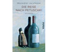 Wenedikt Jerofejew Natascha Spitz Die Reise nach Petuschki: Ein Poem (Tascabile)