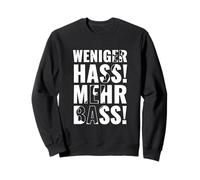 Weniger HASS Mehr Bass Funny Music Festival DJ Techno Citazione Felpa