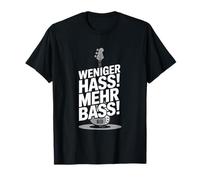 Weniger HASS Mehr Bass Funny Music Festival DJ Techno Citazione Maglietta