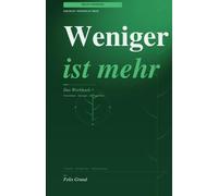 Weniger ist mehr - das Workbook