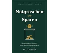 Weniger ist mehr - Notgroschen und sparen