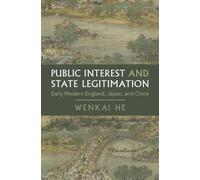 Wenkai He Public Interest and State Legitimation (Copertina rigida)