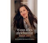 Wenn alles gleichzeitig bricht: Die Geschichte eines inneren Erwachens
