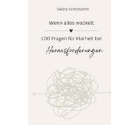 Wenn alles wackelt - 100 Fragen für Klarheit bei Herausforderungen