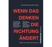 Wenn das Denken die Richtung ändert: Warum wir nicht mehr links sind