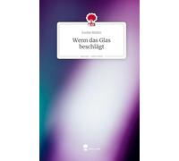 Wenn das Glas beschlägt. Life is a Story - story.one