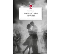 Wenn das Leben verblasst. Life is a Story - story.one