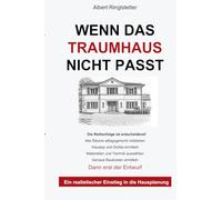 Wenn das Traumhaus nicht passt: Ein realistischer Einstieg in die Hausplanung
