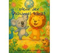 Wenn der Dschungel tanzt