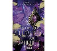 Wenn der Feenwind die Wahrheit singt