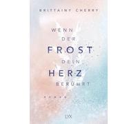 Wenn der Frost dein Herz berührt: 2