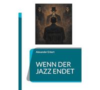 Wenn der Jazz endet: 3