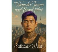 Wenn der Traum nach Seoul führt