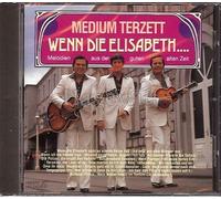 Wenn die Elisabeth… - Melodien aus der guten alten Zeit