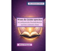 Wenn die Geister sprechen: 66 einflussreiche Persönlichkeiten und ihre schönsten Zitate