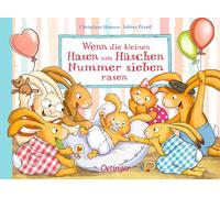 Wenn die kleinen Hasen um Häschen Nummer sieben rasen: Süßes Pappbilderbuch über die Geburt eines neuen Hasen-Geschwisterchens ab 2 Jahren