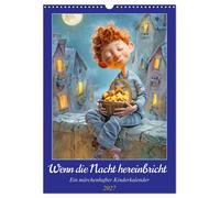 Wenn die Nacht hereinbricht - Ein märchenhafter Kinderkalender (Wandkalender 202