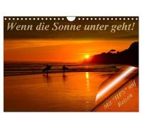 Wenn die Sonne unter geht (Wandkalender 2026 DIN A4 quer), CALVENDO Monatskalender: Genießen Sie den Zauber der Sonne