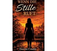 Wenn die Stille ruft: 1