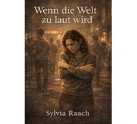 Wenn die Welt zu laut ist