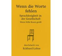 Wenn die Worte fehlen: Sprachlosigkeit in der Gesellschaft