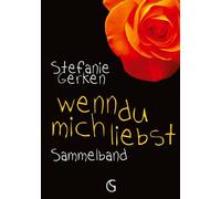 wenn du mich liebst: Sammelband