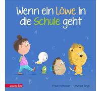 Wenn ein Löwe in die Schule geht - Das perfekte Geschenk zur Einschulung