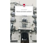 Wenn ich dich verliere. Life is a Story - story.one