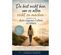 „Wenn ich es allen recht machen will“