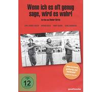 Wenn ich es oft genug sage, wird es wahr!