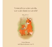 Wenn ich so wäre wie du, wer wäre dann so wie ich?: Idy & Eve